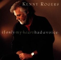 If Only My Heart Had A Voice - Kenny Rogers