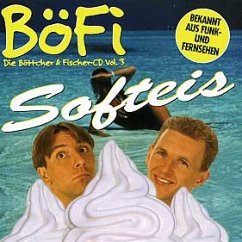 Softeis (BöFi, die Böttcher & Fischer CD Vol. 3)