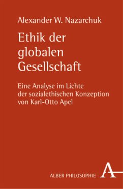 Ethik der globalen Gesellschaft - Nazarchuk, Alexander W.
