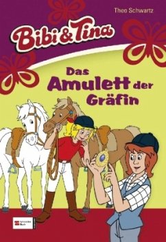 Das Amulett der Gräfin / Bibi & Tina Bd.38 - Schwartz, Theo