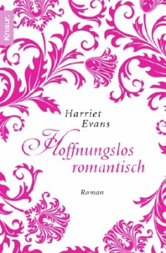 Hoffnungslos romantisch - Evans, Harriet