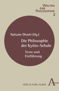 Die Philosophie der Kyôto-Schule - Ohashi, Ryôsuke