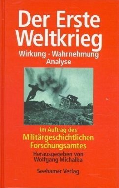 Der Erste Weltkrieg - Michalka, Wolfgang