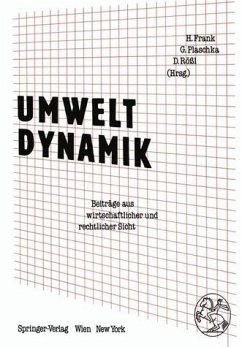 Umweltdynamik : Beitr. aus wirtschaftl. u. rechtl. Sicht. H. Frank ... (Hrsg.) - BUCH - Frank, Hermann, Gerhard Plaschka und Dietmar Roessl