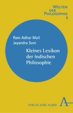 Kleines Lexikon der indischen Philosophie - Mall, Ram Adhar;Mall, Ram A;Soni, Jayandra
