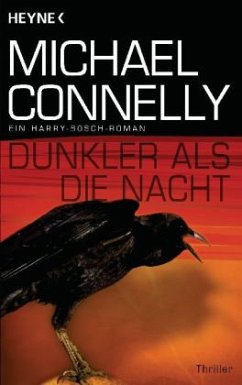 Dunkler als die Nacht / Ein Harry-Bosch-Roman Bd.7 - Connelly, Michael