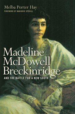 Madeline McDowell Breckinridge and the Battle for a New South - Hay, Melba Porter