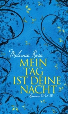 Mein Tag ist deine Nacht - Rose, Melanie