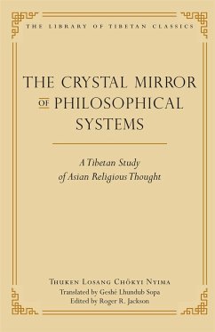 The Crystal Mirror of Philosophical Systems: A Tibetan Study of Asian Religious Thought - Nyima, Thuken Losang Chokyi