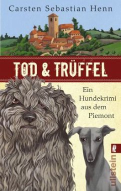 Tod & Trüffel - Henn, Carsten Sebastian