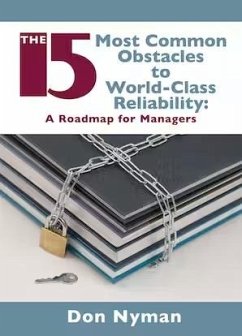 The 15 Most Common Obstacles to World-Class Reliability - Nyman, Donald H