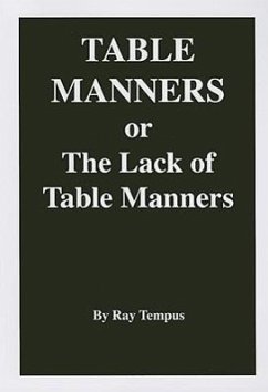 Table Manners: (Or the Lack of Table Manners) - Tempus, Ray
