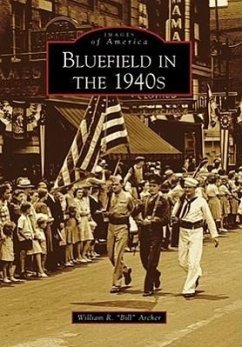 Bluefield in the 1940s - Archer, William R. Bill
