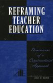 Reframing Teacher Education