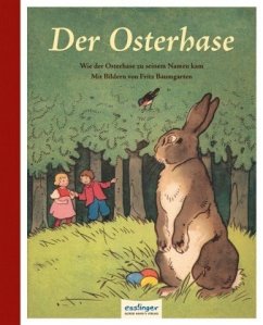 Der Osterhase - Meitner-Heckert, Karl;Baumgarten, Fritz