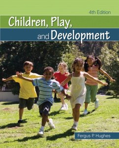 Children, Play, and Development - Hughes, Fergus P.