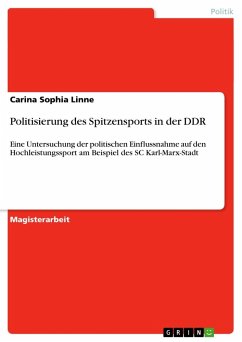 Politisierung des Spitzensports in der DDR - Linne, Carina Sophia