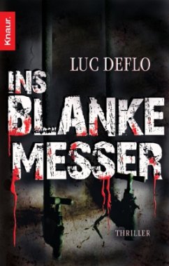 Ins blanke Messer - Deflo, Luc