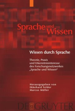 Wissen durch Sprache - Felder, Ekkehard / Müller, Marcus (Hrsg.)