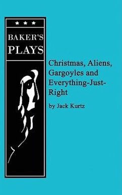 Christmas, Aliens, Gargoyles and Everything-Just-Right - Kurtz, Jack