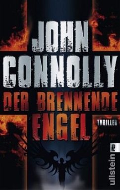 Der brennende Engel / Charlie Parker Bd.5 - Connolly, John