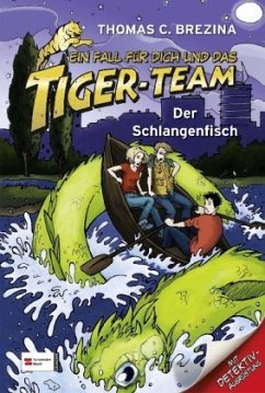 Der Schlangenfisch / Ein Fall für dich und das Tiger-Team Bd.44 - Brezina, Thomas