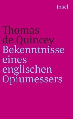 Bekenntnisse eines englischen Opiumessers - Quincey, Thomas de
