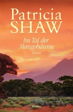 Im Tal der Mangobäume - Shaw, Patricia