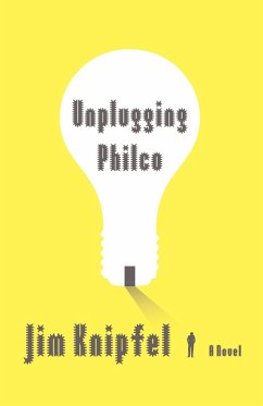 Unplugging Philco - Knipfel, Jim