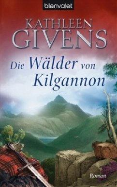 Die Wälder von Kilgannon - Givens, Kathleen
