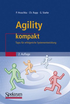 Agility kompakt - Hruschka, Peter;Rupp, Chris;Starke, Gernot