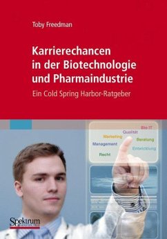 Karrierechancen in der Biotechnologie und Pharmaindustrie - Freedman, Toby