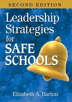 Leadership Strategies for Safe Schools - Barton, Elizabeth A.