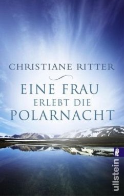 Eine Frau erlebt die Polarnacht - Ritter, Christiane