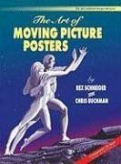The Art of Moving Picture Posters - Buchman, Chris