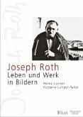 Joseph Roth: Leben und Werk in Bildern Joseph Roth: Leben und Werk in Bildern