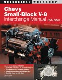 Chevy Small-Block V-8 Interchange Manual: 2nd Edition