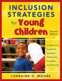 Inclusion Strategies for Young Children: A Resource Guide for Teachers, Child Care Providers, and Parents