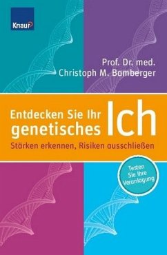 Entdecken Sie Ihr genetisches Ich - Bamberger, Christoph M.