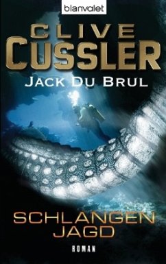 Schlangenjagd / Juan Cabrillo Bd.4 - Cussler, Clive;Du Brul, Jack