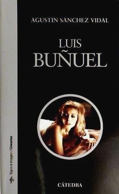Luis Buñuel - Sánchez Vidal, Agustín
