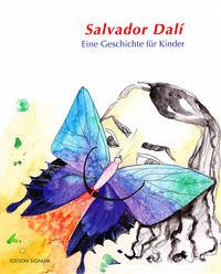 Salvador Dalí - eine Geschichte für Kinder