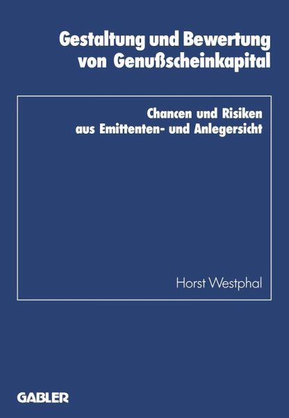 Gestaltung und Bewertung von Genußscheinkapital Gestaltung und Bewertung von Genußscheinkapital