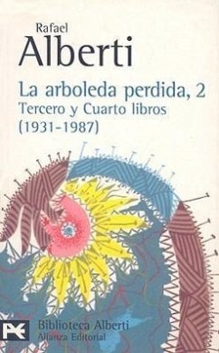 Tercero y cuarto libros (1931-1987) - Alberti, Rafael