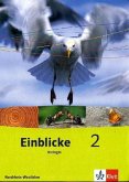 Einblicke Biologie 2 - Ausgabe Nordrhein-Westfalen für Hauptschulen. Schülerbuch 7./8. Schuljahr. Neubearbeitung