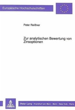 Zur analytischen Bewertung von Zinsoptionen - Reissner, Peter Zur analytischen Bewertung von Zinsoptionen - Reissner, Peter