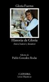 Historia de Gloria : (amor, humor y desamor)
