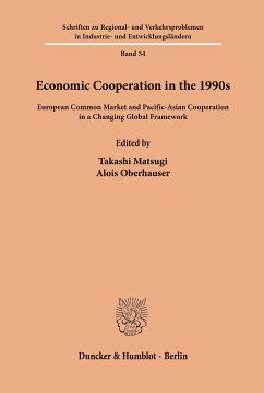 Economic Cooperation in the 1990s. - Matsugi, Takashi / Oberhauser, Alois (Hgg.)