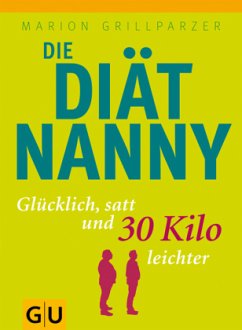 Die Diät-Nanny - Grillparzer, Marion