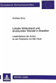 Lokaler Widerstand und struktureller Wandel in Brasilien